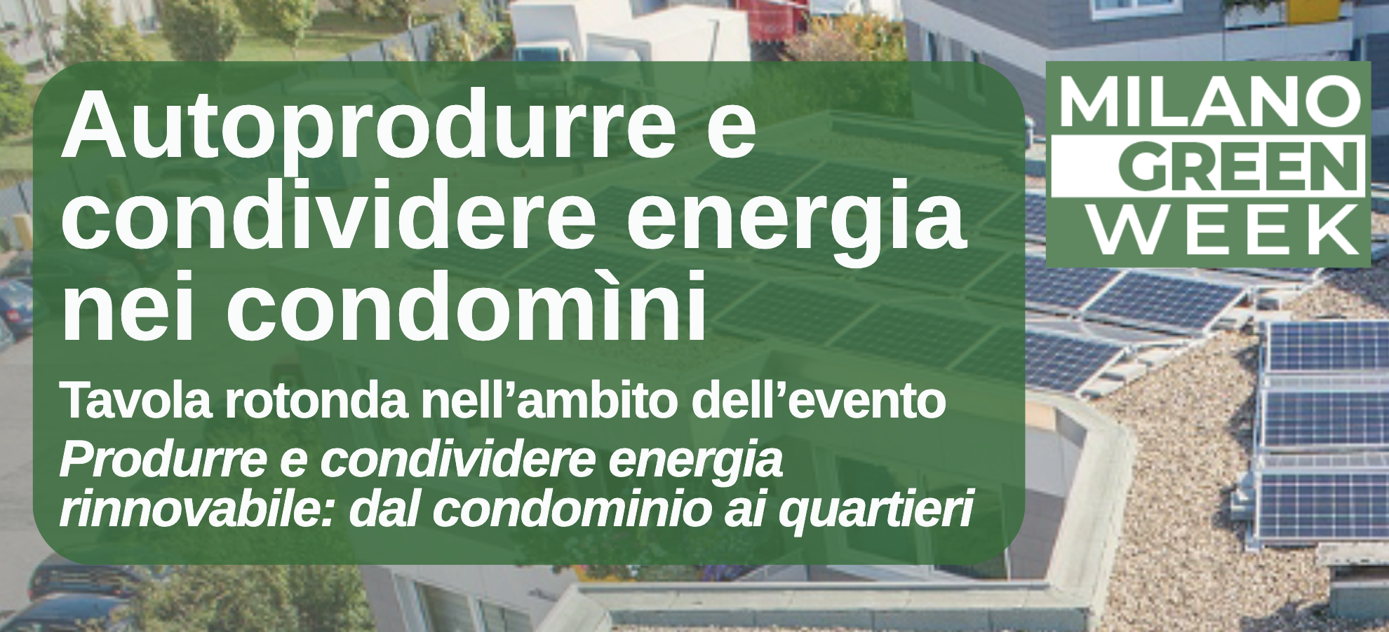 Autoprodurre e condividere energia nei condomìni | Sportello Energia